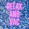 relaxandvac