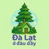.dalat.o.dau.day