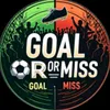 Goal or Miss