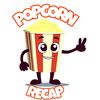 🍿POPCORN RECAP🍿