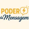 PODER DA MENSAGEM