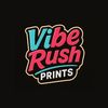 VibeRush Prints