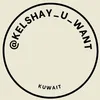 kelshay_u_want