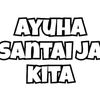 ayuhasantaijakita1