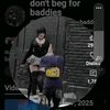 dont_beg.for.badd
