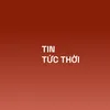 TIN TỨC THỜI