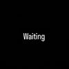 still waiting