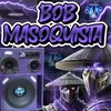 bob.masoquista.wna