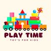play time toys 🧸