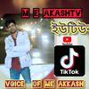 🎤💋 VOICE OF ME  AKASH 💋🎤