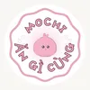 Ăn gì cùng Mochi 😋