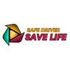 SAFE DRIVER SAFE LIFE