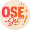 Ose comme Ju