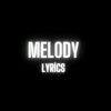 MelodyLyrics