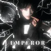 I am emperor.AM