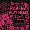 ravenaplayfilms