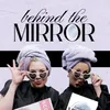 behindthemirrorpodcast