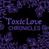 toxiclovechronicles