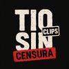 tiosincensuraclips