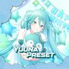 yuunapreset