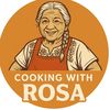 Cooking With Rosa 🌮🇲🇽