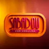 sabadoucomvirgulina