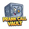 PRANK CALL VAULT