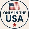 Only In The USA