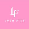 Lushfits