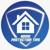 Home Protection Tips
