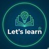 let's learn