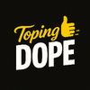 Toping Dope
