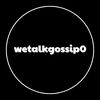wetalkgossip0