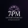 7PM ENTERTAINMENT