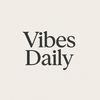 VibesDaily