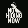 No Hiding Now