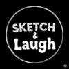 Sketch & Laugh
