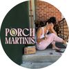 porch.martinis