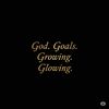 god.goals.growing
