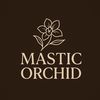 .mastic.orchid