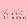 Stitched By Mallory