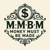 m.m.b.m.money.must