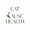 eatcausehealth