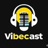 Vibe Cast 2.0