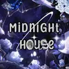 Midnight house