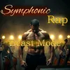 symphonic.rap.beast.mode