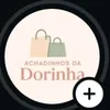 Achadinhos da dorinha