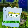 phantom.bob