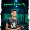 gareebo.ka.netflix