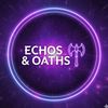 echos_and_oaths